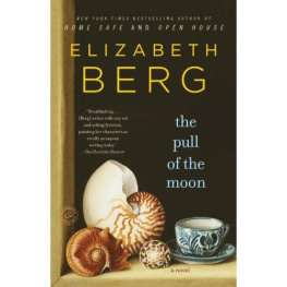 Elizabeth Berg - The Pull of the Moon