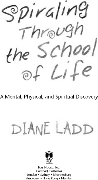 Copyright 2006 by Diane Ladd Published and distributed in the United States - photo 2