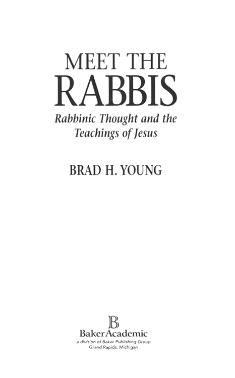 2007 by Brad H Young Published by Baker Academic a division of Baker - photo 2