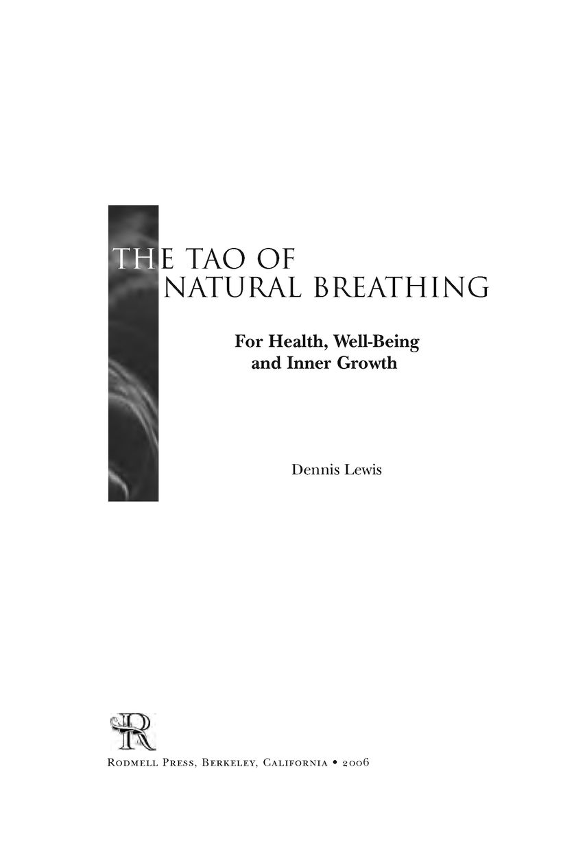 Table of Contents Also by Dennis Lewis Free Your Breath Free Your Life - photo 2