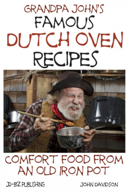 John Davidson Grandpa Johns Famous Dutch Oven Recipes