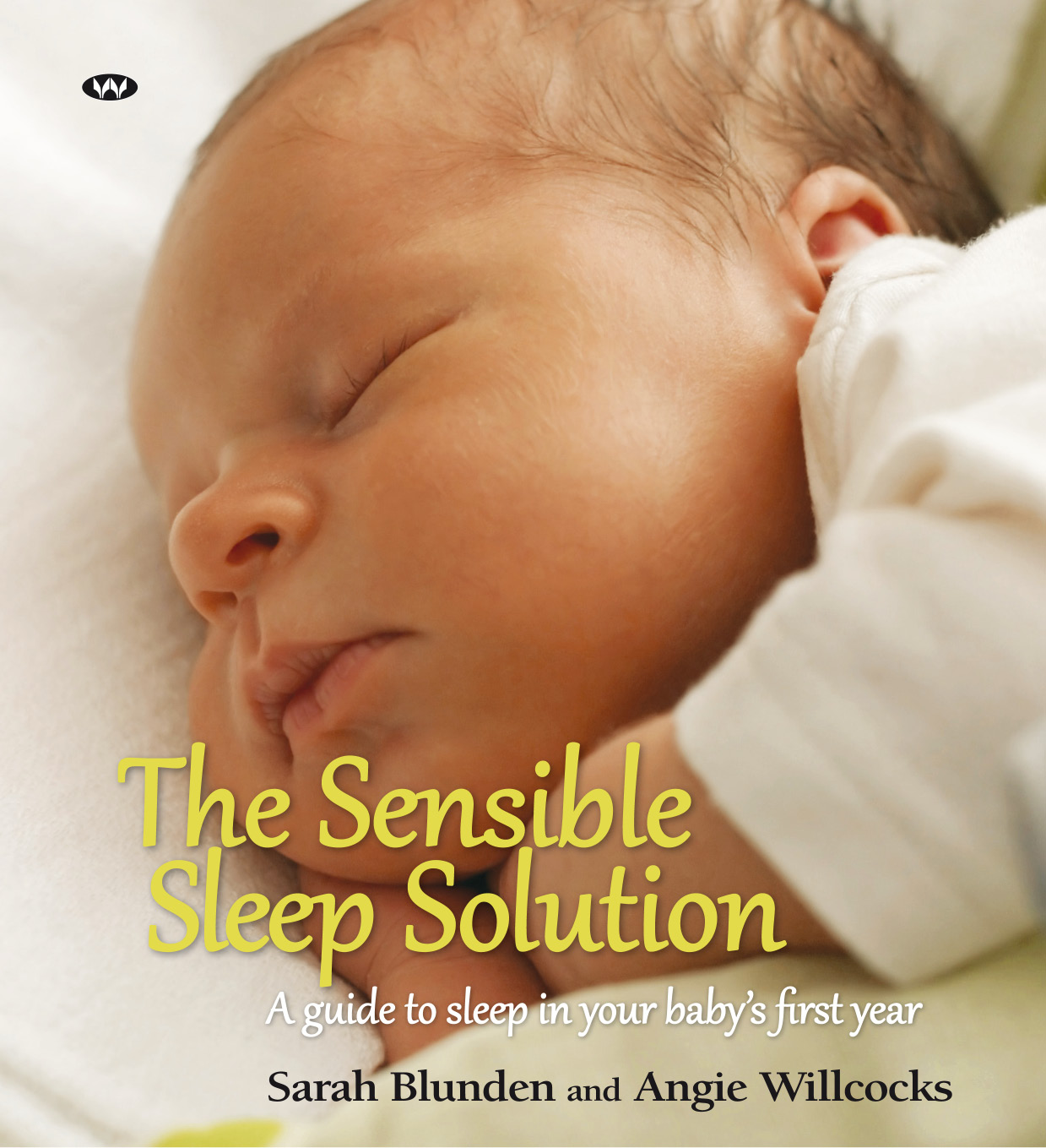 The Sensible Sleep Solution and the COTSS techniques outlined in this book have - photo 1