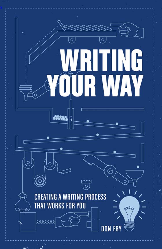 Writing Your Way Creating a Writing Process That Works for You - image 1