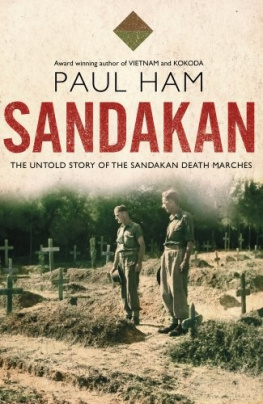 Paul Ham - Sandakan: The Untold story of the Sandakan Death Marches