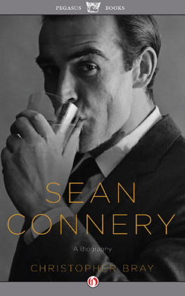 Christopher Bray Sean Connery: A Biography