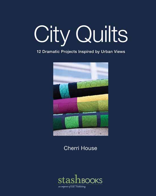 City Quilts Download Copyright 2010 by CT Publishing Inc ISBN - photo 1