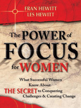 Fran Hewitt - The Power of Focus for Women: How to Create the Life You Really Want with Absolute Certainty