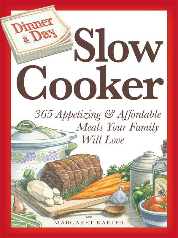 Slow Cooker 365 Appetizing Affordable Meals Your Family Will Love - photo 1