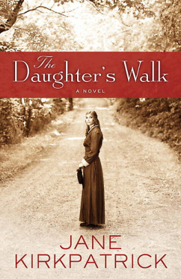 Jane Kirkpatrick - The Daughters Walk