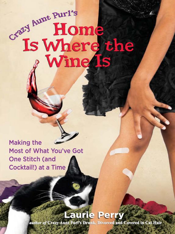 Home Is Where the Wine Is Laurie Perry wwwhcibookscom - photo 1