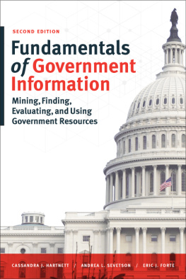 Cassandra J. Hartnett Fundamentals of Government Information: Mining, Finding, Evaluating, and Using Government Resources