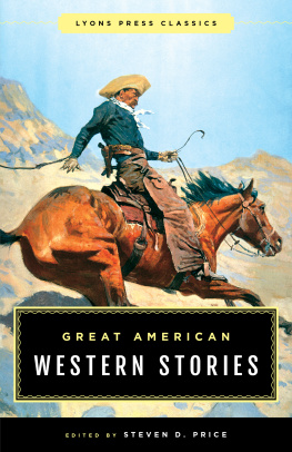 Steven Price - Great American Western Stories: Lyons Press Classics