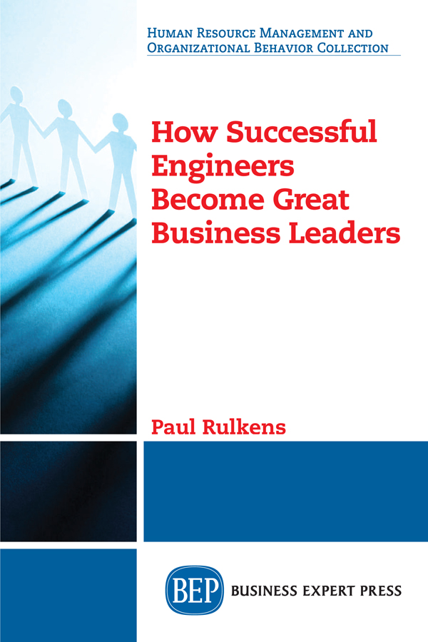 How Successful Engineers Become Great Business Leaders How Successful Engineers - photo 1