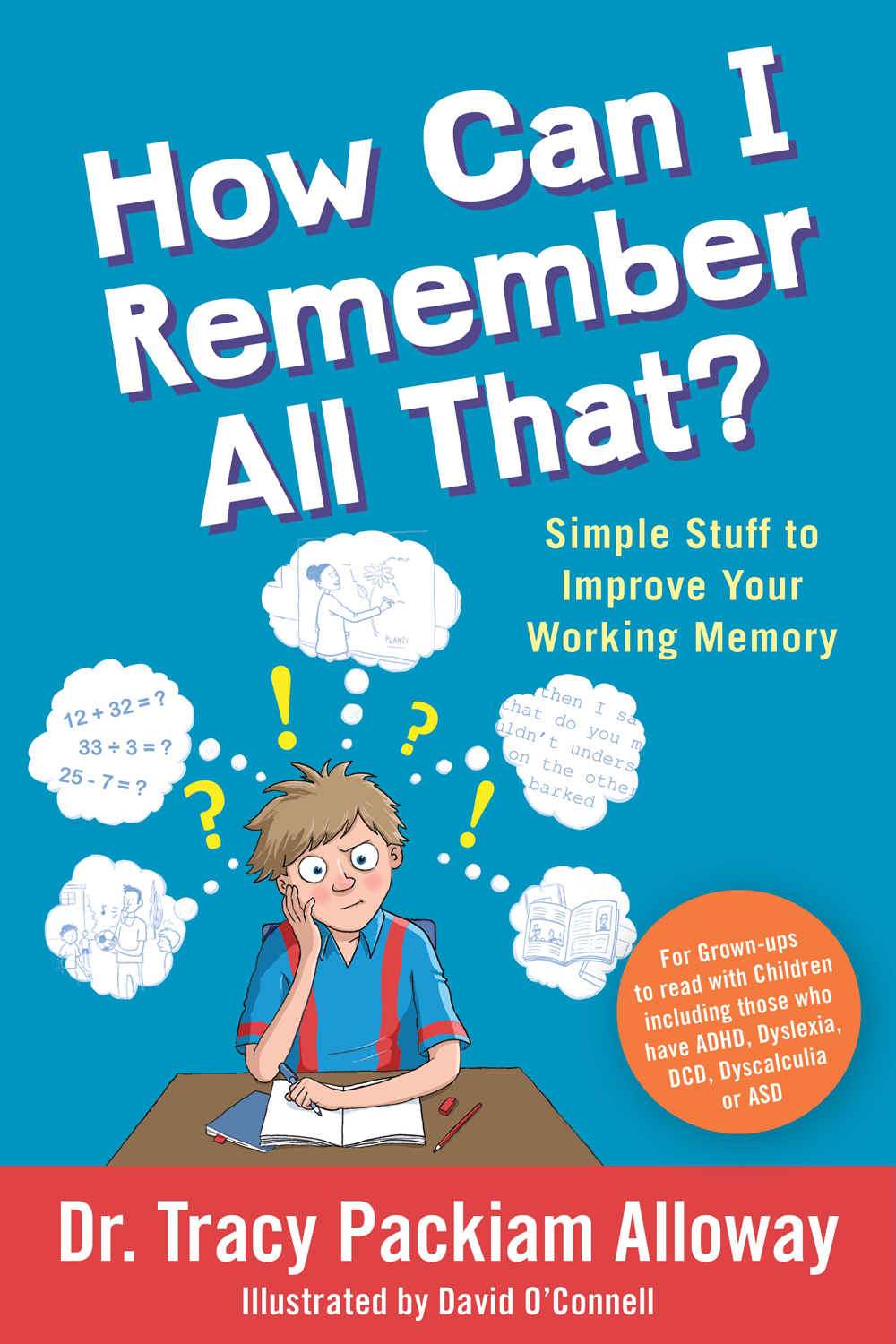 How Can I Remember All That Simple Stuff to Improve Your Working Memory - photo 1