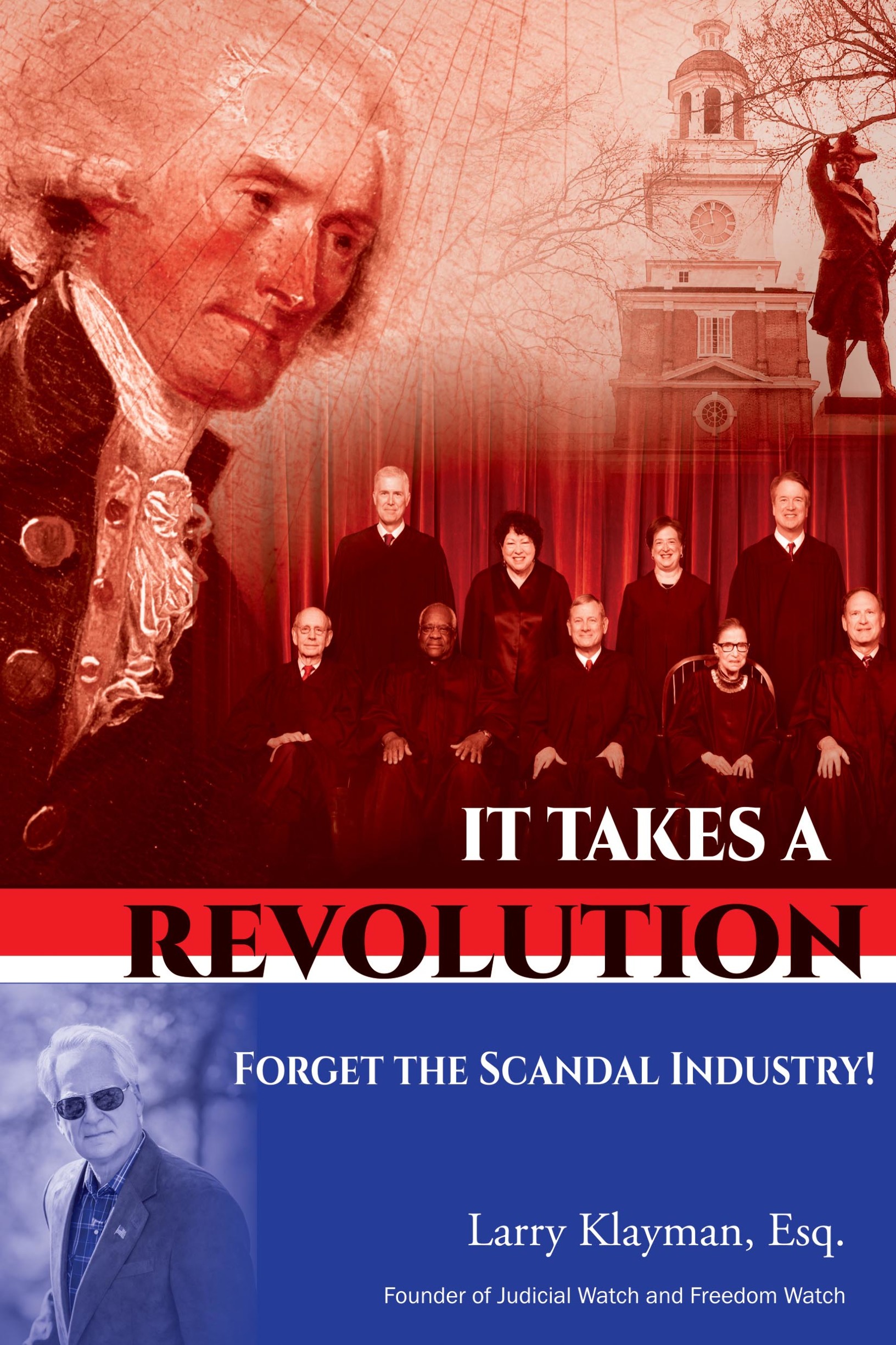 Advance Praise for It Takes a Revolution Larry Klayman is a fearless advocate - photo 1