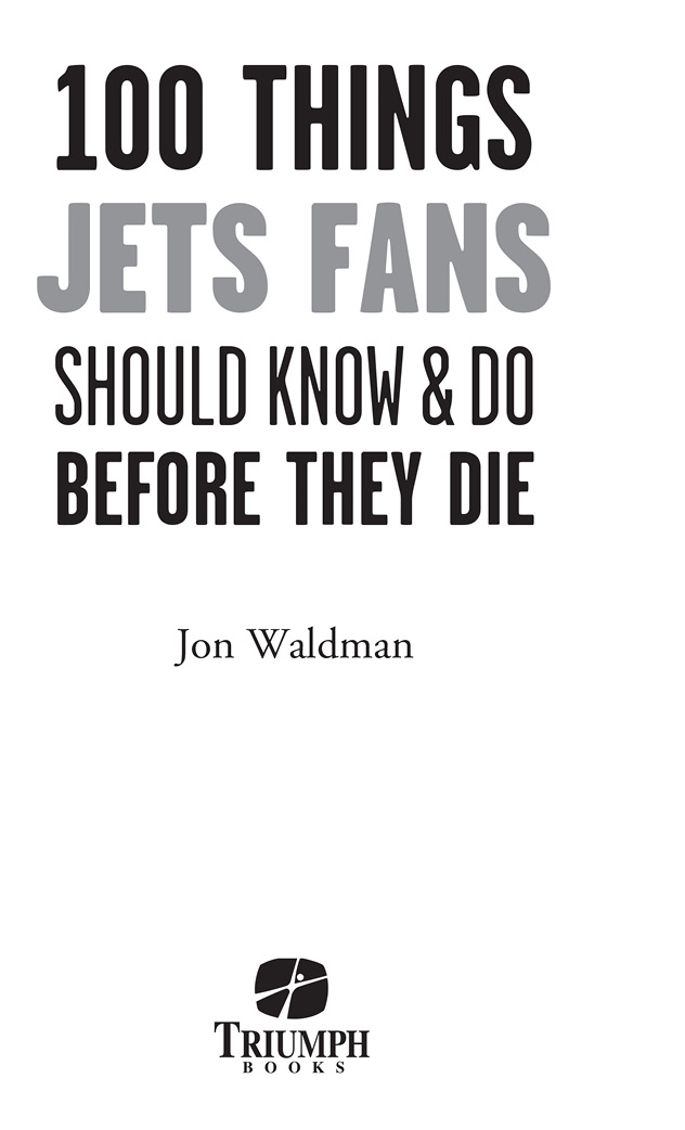 This book is dedicated to my daughter Kaia Maielle Waldman the Jets youngest - photo 2