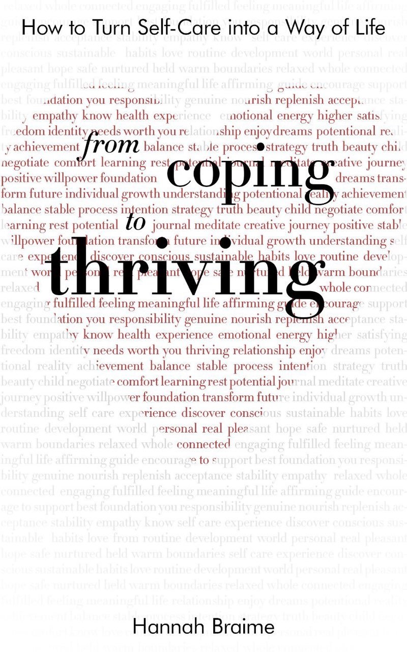 From Coping to Thriving How to Turn Self-Care Into a Way of Life Hannah - photo 1