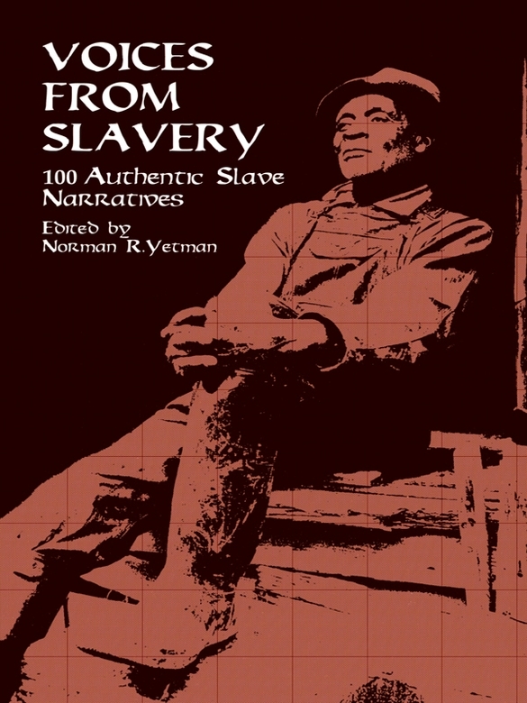 Table of Contents Acknowledgment Norman R Yetman Ex-Slave Interviews - photo 1