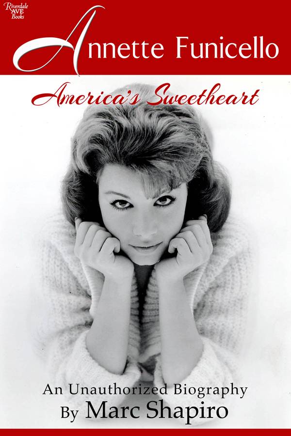 Annette Funicello AmericasSweetheart Copyright 2013 by Marc Shapiro - photo 1
