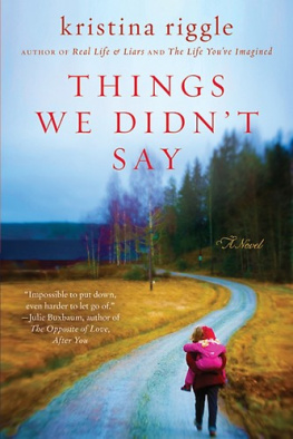 Kristina Riggle - Things We Didnt Say