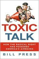Bill Press - Toxic Talk