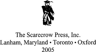 SCARECROW PRESS INC Published in the United States of America by Scarecrow - photo 1