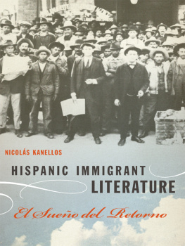 Nicolás Kanellos - Hispanic Immigrant Literature: El Sueño del Retorno
