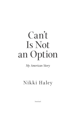 Nikki Haley Cant Is Not an Option: My American Story