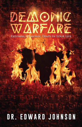 Edward Johnson - Demonic Warfare: Exposing Demonic Traps in Your Life