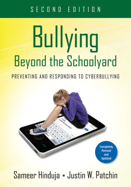 Sameer Hinduja Bullying Beyond the Schoolyard: Preventing and Responding to Cyberbullying