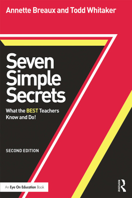 Annette Breaux - Seven Simple Secrets: What the Best Teachers Know and Do!