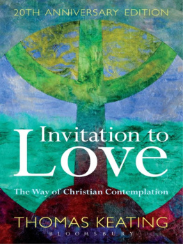 Thomas Keating - Invitation to Love 20th Anniversary Edition: The Way of Christian Contemplation