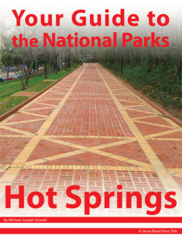 Michael Joseph Oswald - Your Guide to Hot Springs National Park
