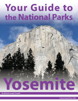 Michael Joseph Oswald - Your Guide to Yosemite National Park