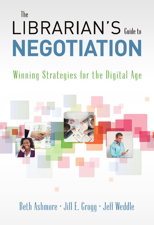 First Printing 2012 The Librarians Guide to Negotiation Winning Strategies - photo 1