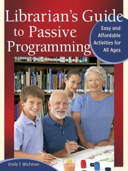 Emily T. Wichman Librarians Guide to Passive Programming