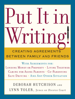 Deborah Hutchison - Put It in Writing!: Creating Agreements Between Family and Friends