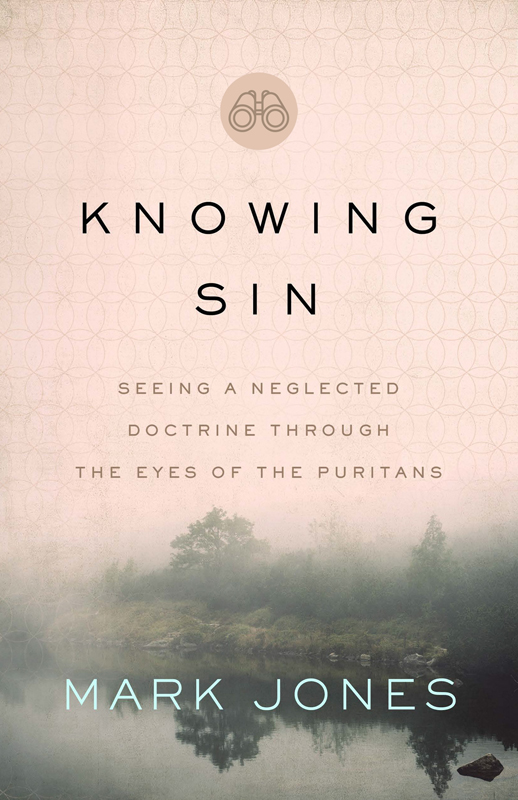 Praise for Knowing Sin In this book the author of Knowing Sin steeped in - photo 1