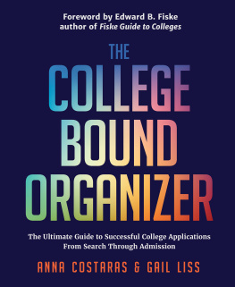 Anna Costaras - The College Bound Organizer: The Ultimate Guide to Successful College Applications