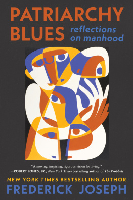 Frederick Joseph - Patriarchy Blues: Reflections on Manhood