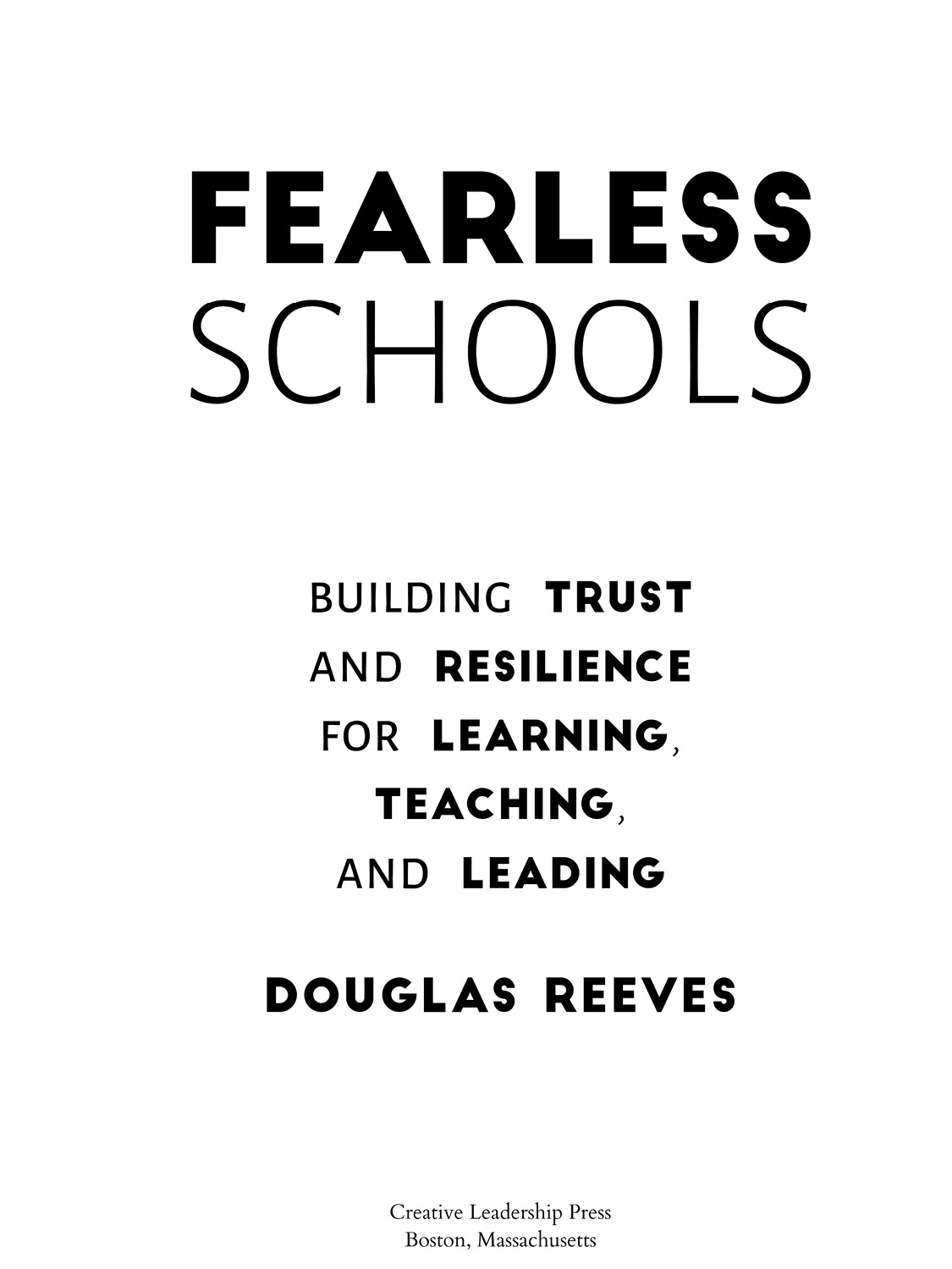 Fearless Schools Building Trust and Resilience for Learning Teaching and - photo 2