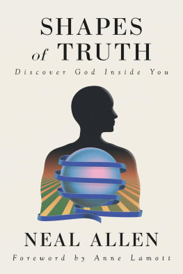 Neal Allen Shapes of Truth: Discover God Inside You