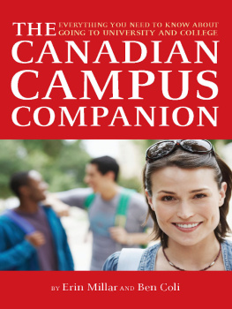 Erin Millar - The Canadian Campus Companion: Everything You Need to Know About Going to University and College