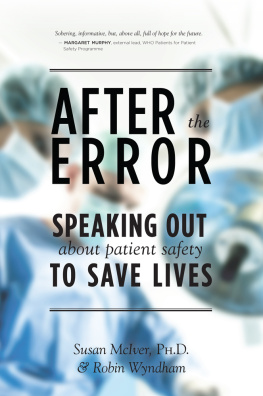 Susan B. McIver - After the Error: Speaking Out About Patient Safety to Save Lives