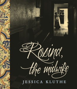 Jessica Kluthe - Rosina, the Midwife