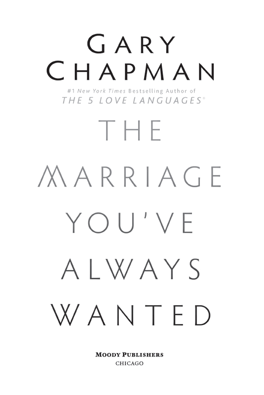 2005 2009 2014 by GARY CHAPMAN All rights reserved No part of this book may - photo 2