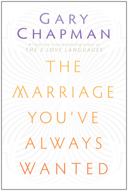 Gary Chapman - The Marriage Youve Always Wanted