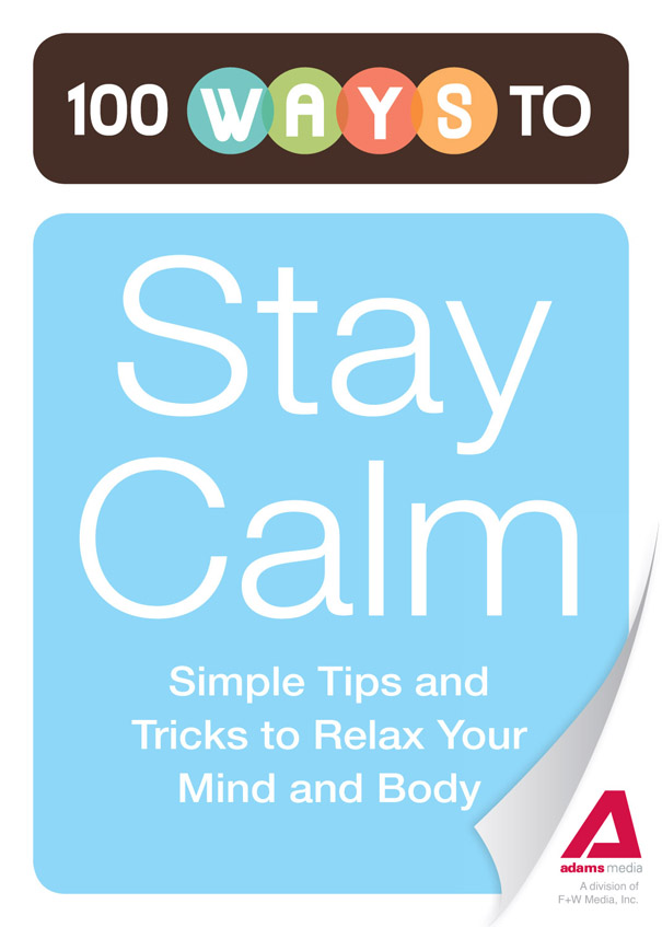 100 Ways to Stay Calm Simple Tips and Tricks to Relax Your Mind and Body - image 1