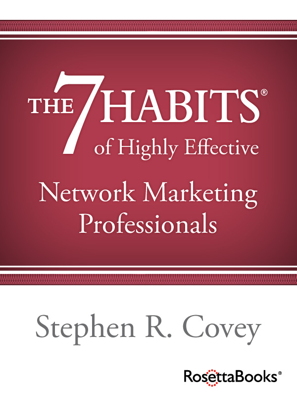 The 7 Habits of Highly Effective Network Marketing Professionals Stephen R - photo 1