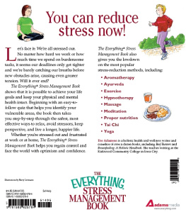 Eve Adamson The Everything Stress Management Book: Practical Ways to Relax, Be Healthy, and Maintain Your Sanity